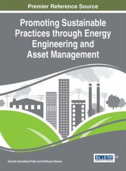 Hardcover Promoting Sustainable Practices through Energy Engineering and Asset Management Book