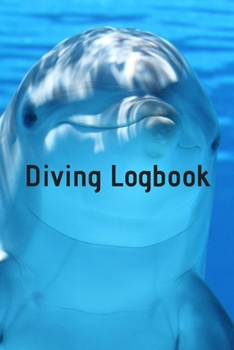 Paperback Diving Logbook: HUGE Logbook for 100 DIVES! Scuba Diving Logbook, Diving Journal for Logging Dives, Diver's Notebook, 6 x 9 inch Book
