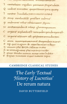 The Early Textual History of Lucretius' De rerum natura - Book  of the Cambridge Classical Studies