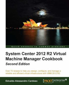 Paperback System Center 2012 R2 Virtual Machine Manager Cookbook (Update) Book