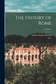 Paperback The History of Rome; Volume 4 Book