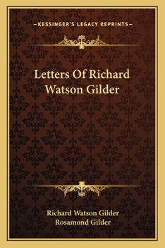 Paperback Letters Of Richard Watson Gilder Book