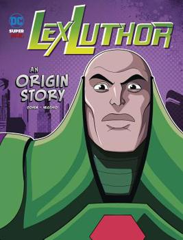 Paperback Lex Luthor: An Origin Story Book