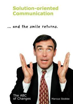 Paperback Solution-Oriented Communication: ... and the smile returns [German] Book