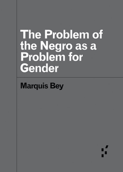 Paperback The Problem of the Negro as a Problem for Gender Book