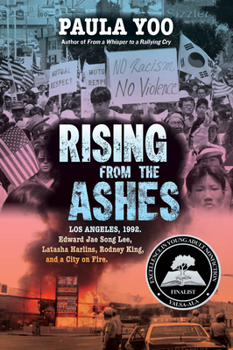 Hardcover Rising from the Ashes: Los Angeles, 1992. Edward Jae Song Lee, Latasha Harlins, Rodney King, and a City on Fire Book