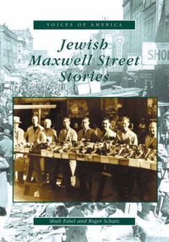 Jewish Maxwell Street Stories (IL) (Voices of America)