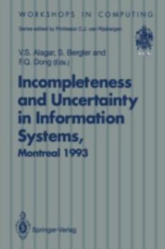 Incompleteness and Uncertainty in Information Systems (Lecture Notes in Control and Information Sciences)