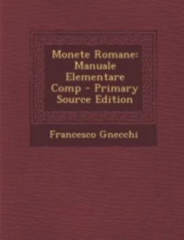 Paperback Monete Romane: Manuale Elementare Comp [Italian] Book