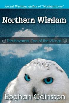 Paperback Northern Wisdom: The Havamal, Tao of the Vikings Book