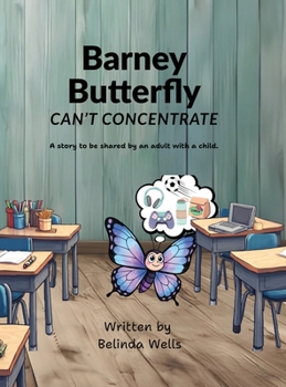 Barney Butterfly Can't Concentrate (Stories with a Difference)