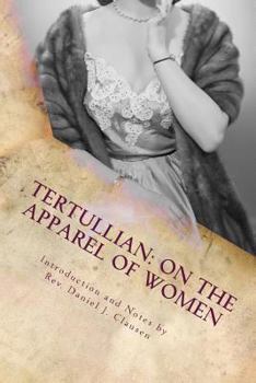 Paperback Tertullian: On the Apparel of Women Book
