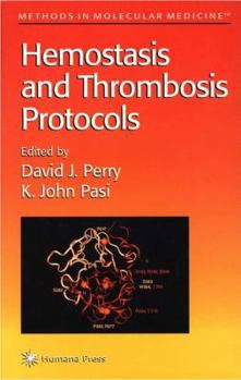 Hemostasis and Thrombosis Protocols - Book  of the Methods in Molecular Medicine