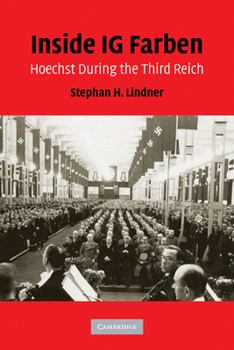 Paperback Inside Ig Farben: Hoechst During the Third Reich Book