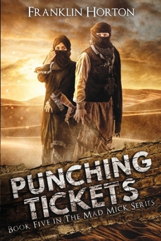 Punching Tickets : Book Five of the Mad Mick Series