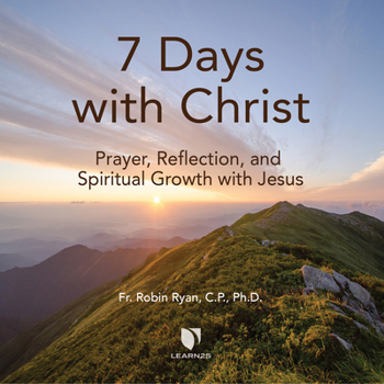 Audio CD 7 Days with Christ: Prayer, Reflection, and Spiritual Growth with Jesus Book