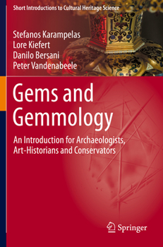 Paperback Gems and Gemmology: An Introduction for Archaeologists, Art-Historians and Conservators Book