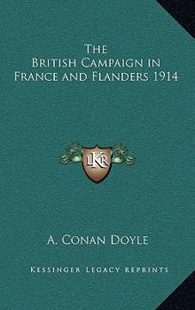 Hardcover The British Campaign in France and Flanders 1914 Book