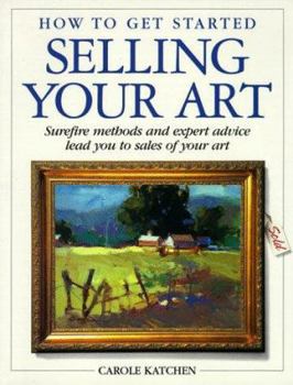 Paperback How to Get Started Selling Your Art Book