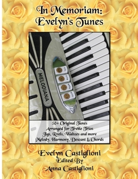 Paperback In Memoriam: Evelyn's Tunes: 50+ Original Tunes for Treble Trios Book