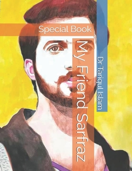 Paperback My Friend Sarfraz: Special Book