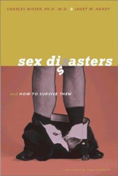 Paperback Sex Disasters: And How to Survive Them Book