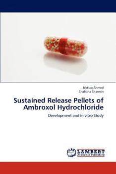 Paperback Sustained Release Pellets of Ambroxol Hydrochloride Book