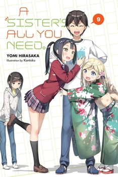 Paperback A Sister's All You Need., Vol. 9 (Light Novel): Volume 9 Book
