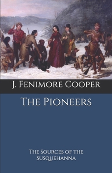 Paperback The Pioneers: The Sources of the Susquehanna Book