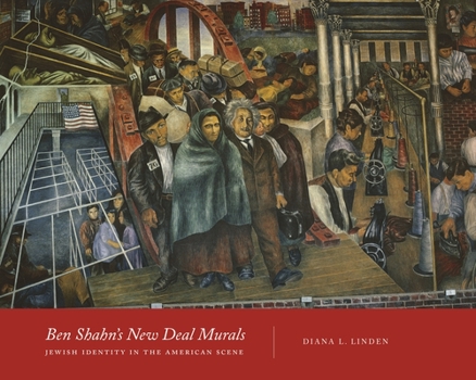 Hardcover Ben Shahn's New Deal Murals: Jewish Identity in the American Scene Book