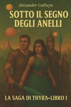 Paperback Sotto il Segno degli Anelli: La Saga di Thyra - Libro I [Italian] Book
