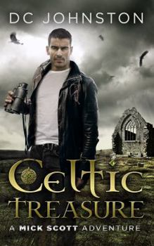 Celtic Treasure: A Mick Scott Adventure