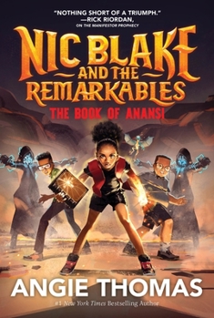 Nic Blake and the Remarkables: The Book of Anansi
