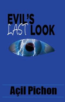 Paperback Evil's Last Look: Book Three Book