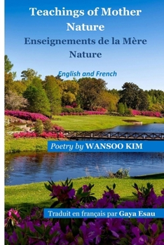 Teachings of Mother Nature: Enseignements de Mere Nature
