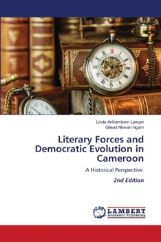 Paperback Literary Forces and Democratic Evolution in Cameroon Book