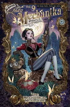 Paperback Lady Mechanika Volume 9: The Mechanical Menagerie Book
