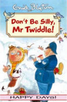 Paperback 'Don't be Silly,Mr Twiddle! (Happy days!)' Book