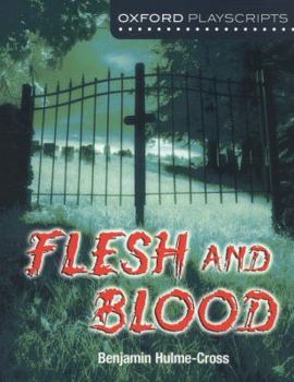 Paperback Oxford Playscripts: Flesh and Blood Book