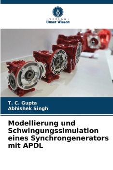 Paperback Modellierung und Schwingungssimulation eines Synchrongenerators mit APDL [German] Book