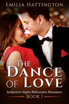 Paperback The Dance of Love: Billionaire Romance Series Book