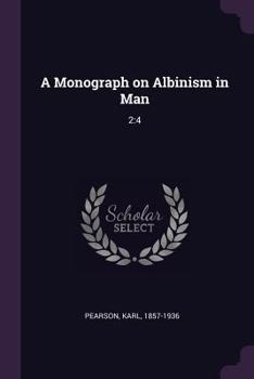 Paperback A Monograph on Albinism in Man: 2:4 Book
