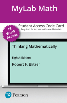 Printed Access Code Mylab Math with Pearson Etext -- 18-Week Access Card -- For Thinking Mathematically Book
