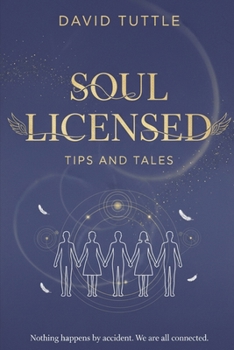 Soul Licensed: Tips and Tales