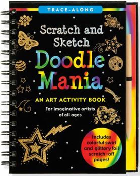Spiral-bound Scratch & Sketch Doodle Mania (Trace-Along) [With Wooden Stylus] Book