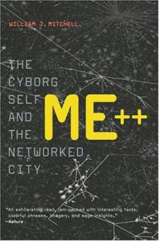Paperback Me++: The Cyborg Self and the Networked City Book