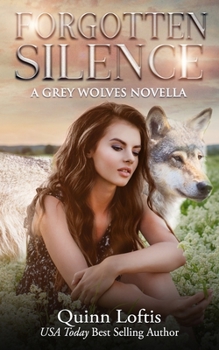 Paperback Forgotten Silence: A Grey Wolves Novella Book