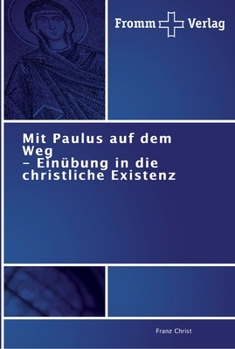 Paperback Mit Paulus auf dem Weg - Einübung in die christliche Existenz [German] Book