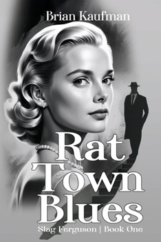 Paperback Rat Town Blues: Slag Ferguson, Book One Book