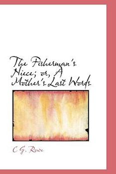 The Fisherman's Niece; or, a Mother's Last Words